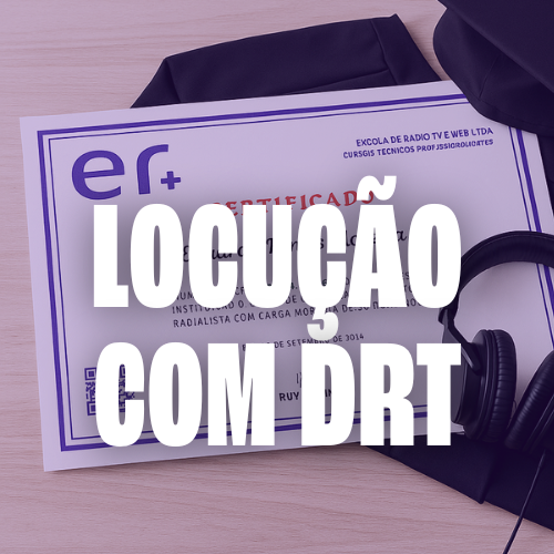 Curso profissionalizante de locução com registro DRT na Escola de Rádio TV e Web